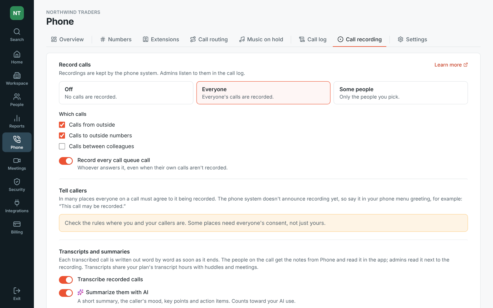 The Admin Center on Phone → Call recording: everyone’s calls from and to outside recorded, every queue call recorded, transcripts and AI summaries on, and recordings kept for a year