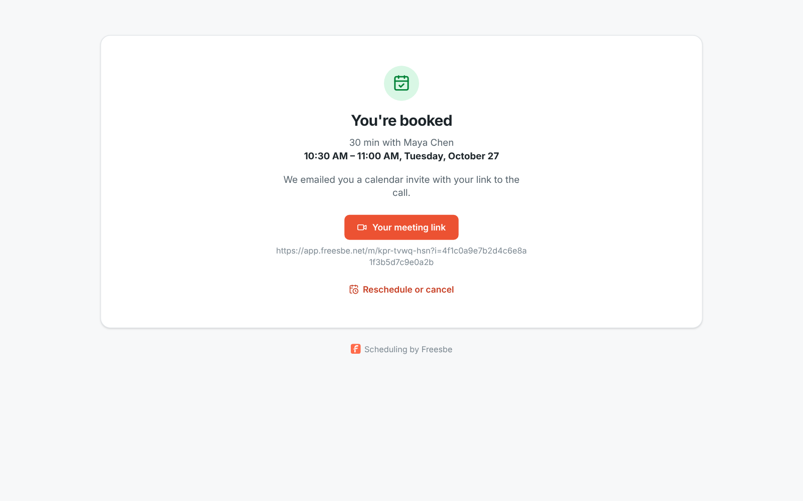 You’re booked: the length, who it’s with, the time in the visitor’s time zone and their meeting link