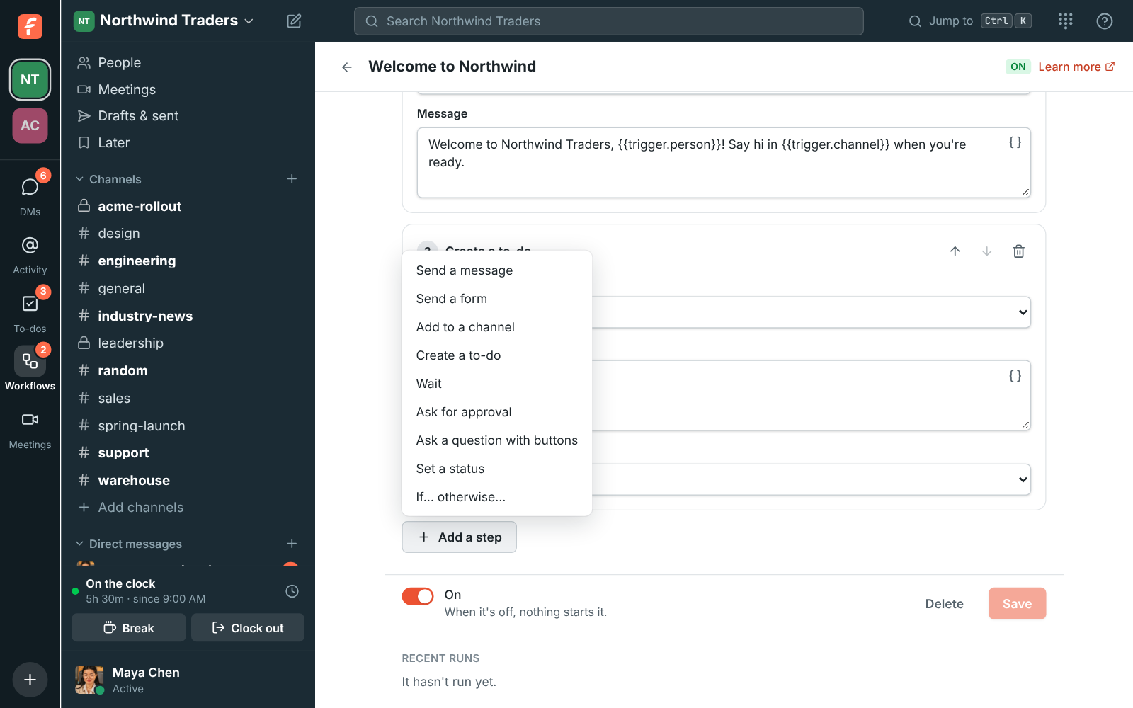 Add a step: send a message, send a form, add to a channel, create a to-do, or wait